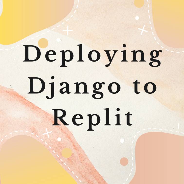 Deploying Django to Replit